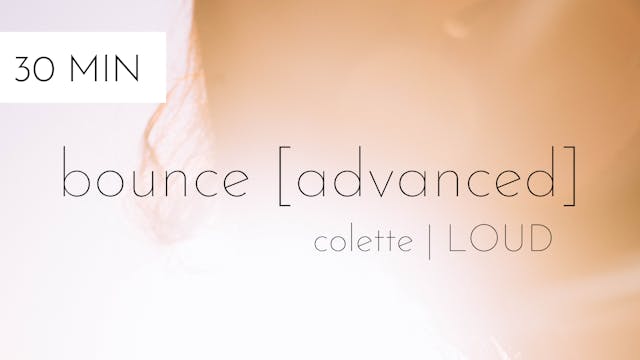 bounce advanced #33 | colette