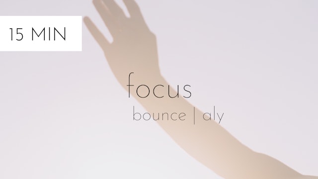 bounce focus #34 | aly 