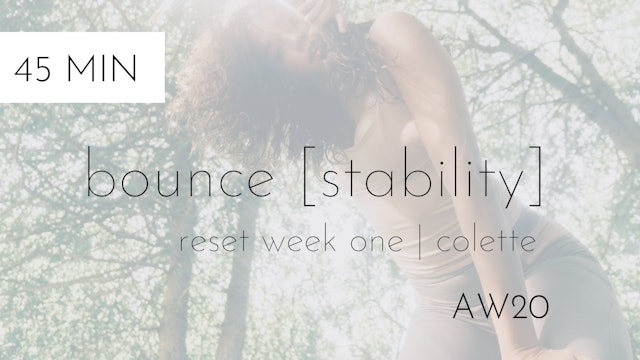 aw20 reset week one | bounce [stability] #2 | colette