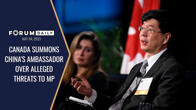 Canada Summons China’s Ambassador Ove...
