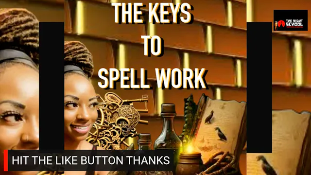 THE KEYS TO SPELL WORK