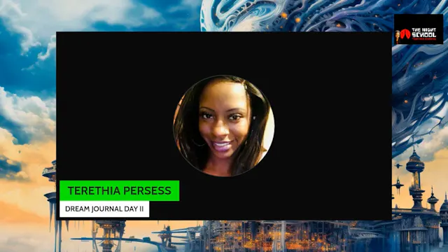 DREAM JOURNAL DAY II