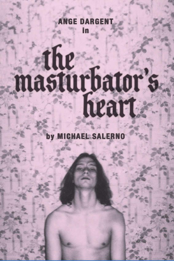 Le Coeur du Masturbateur / The Masturbator's Heart