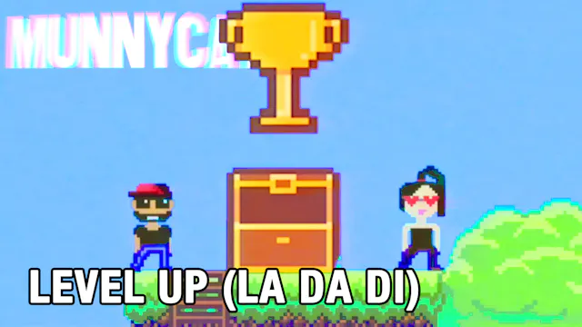 Level Up (La Da Di) - MUNNYCAT