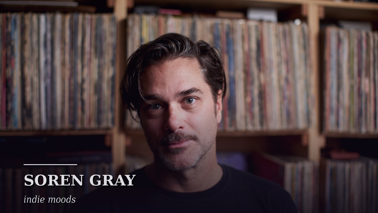 Soren Gray Playlist