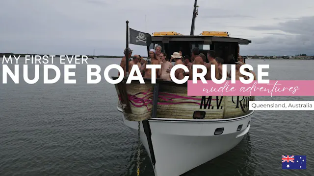 My First Ever Nude Boat Cruise