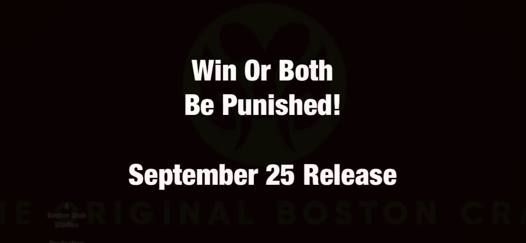 Win or Both Be Punished!