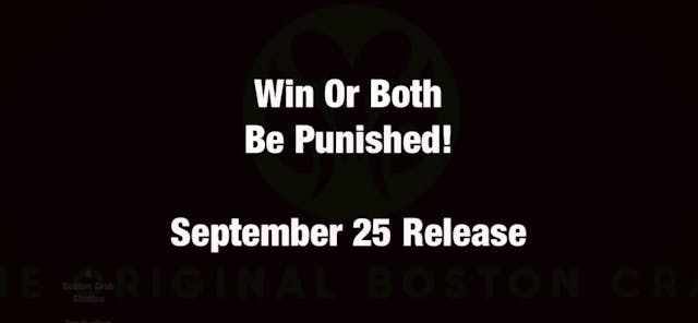 Win or Both Be Punished!
