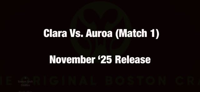 Clara Vs. Auroa (Match 1)