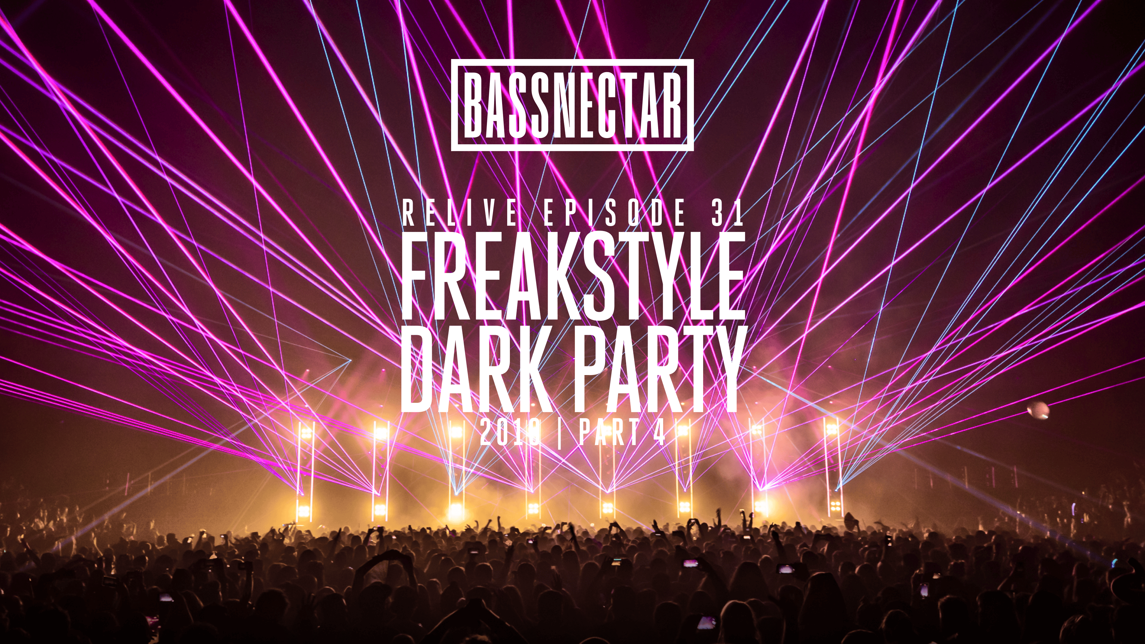 Relive Episode 31 - Freakstyle Dark Party pt 4