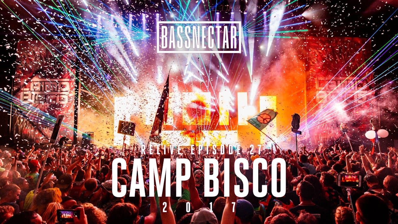 Relive Episode 27 | Camp Bisco '17