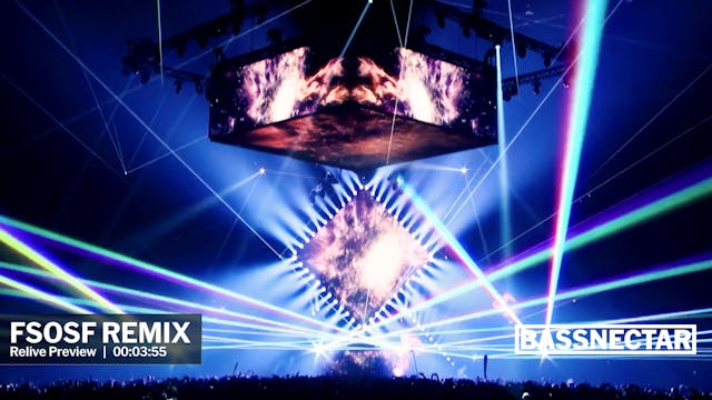 Bassnectar - FSOSF Remix [Relive 12]