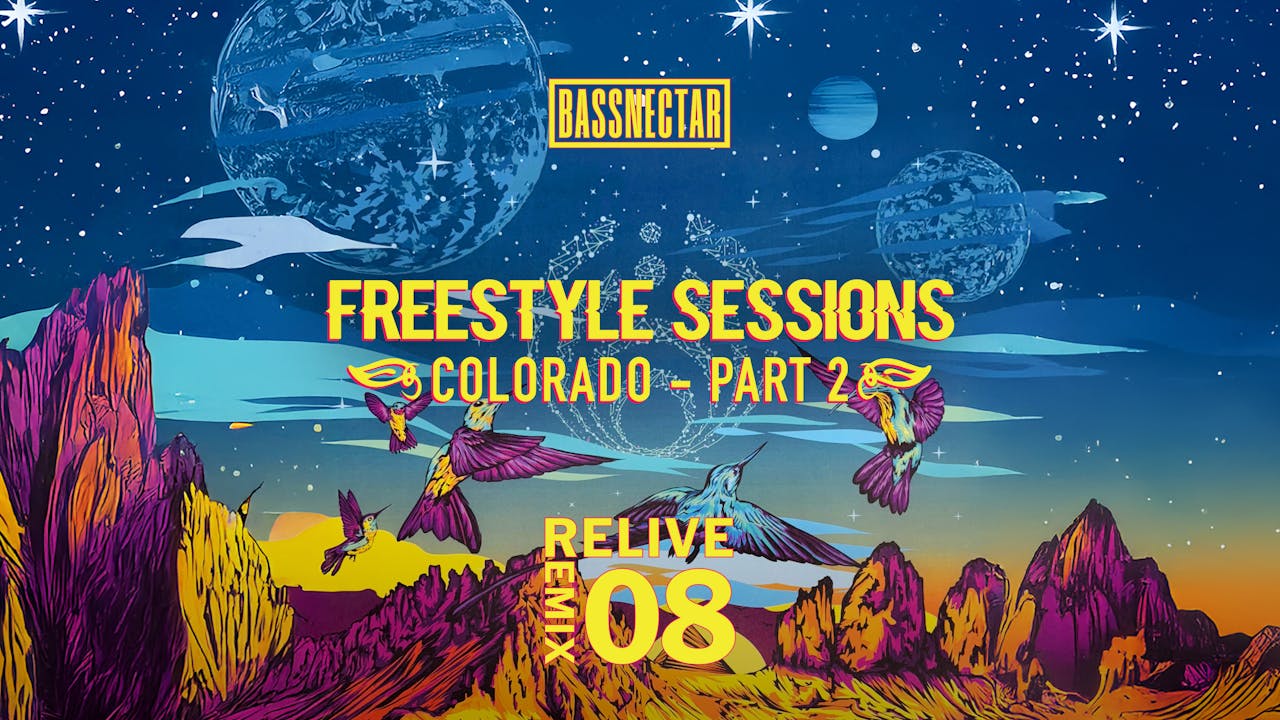Relive Remix 08 | Freestyle Sessions Colorado pt 2