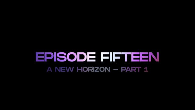 Relive Episode 15 - A New Horizon - P...