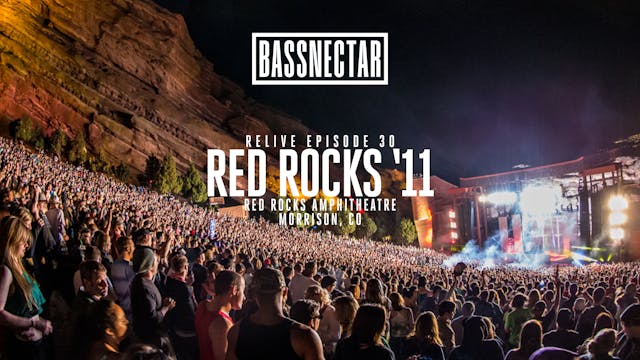 Relive 30 | Red Rocks '11