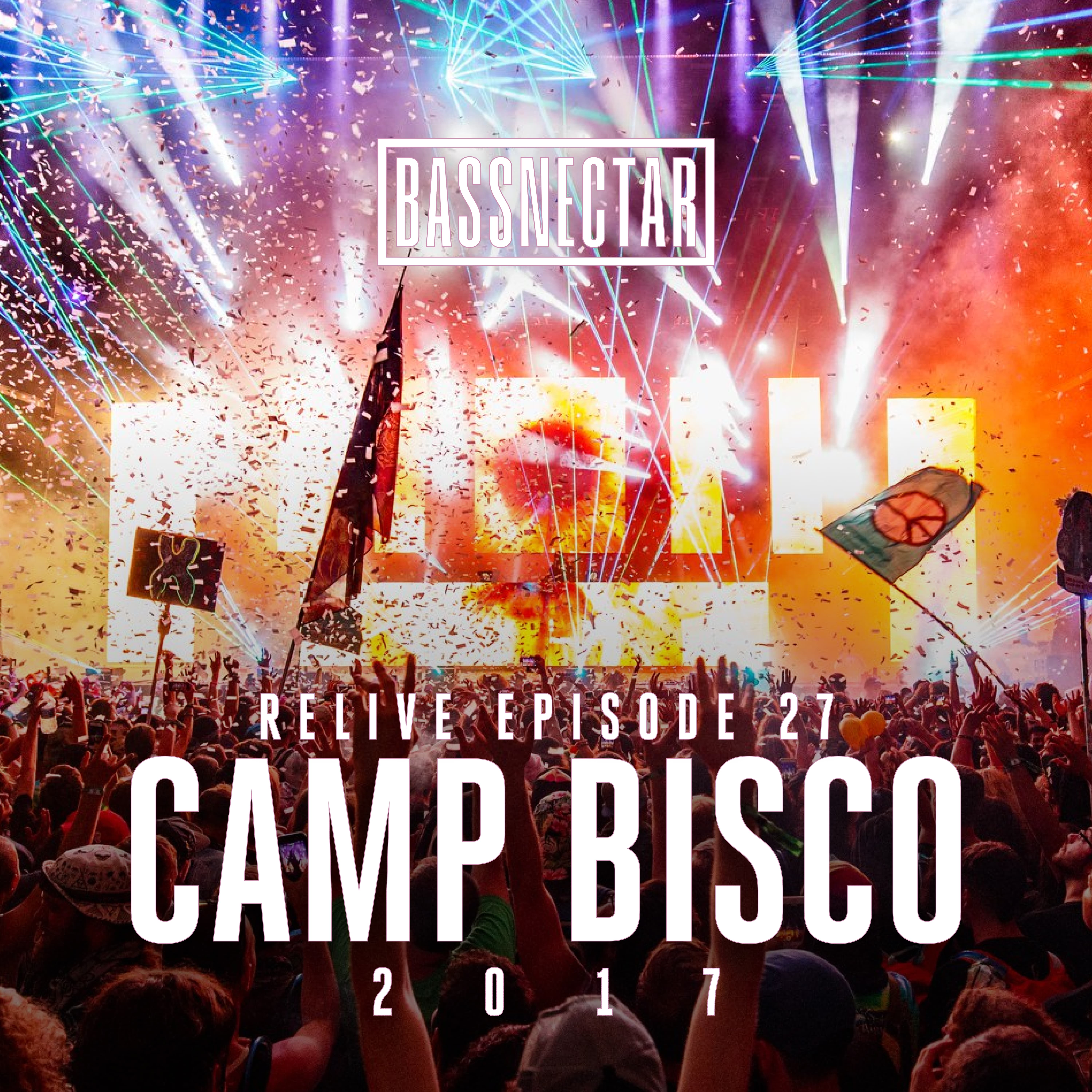 Relive Episode 27 | Camp Bisco '17
