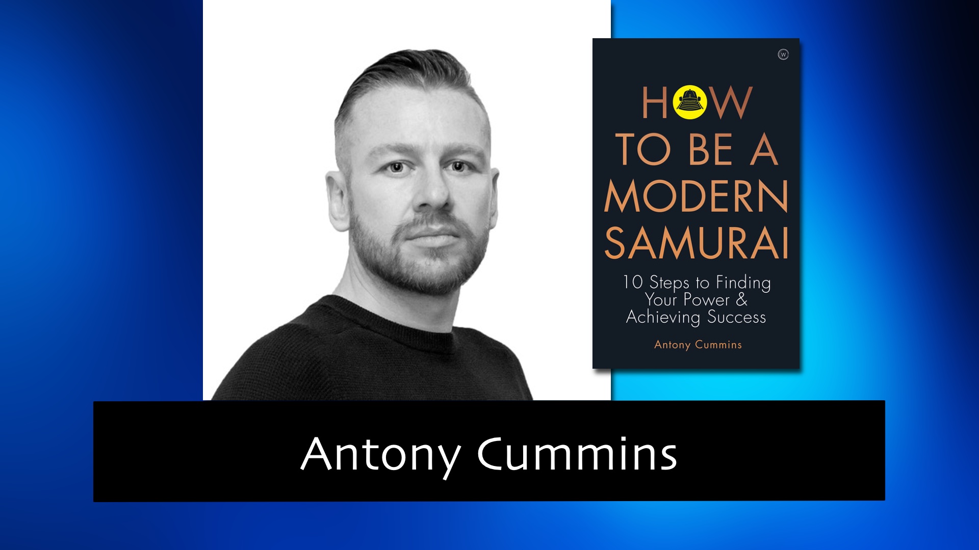 282 Finding Your Power and Achieving Success with Antony Cummins