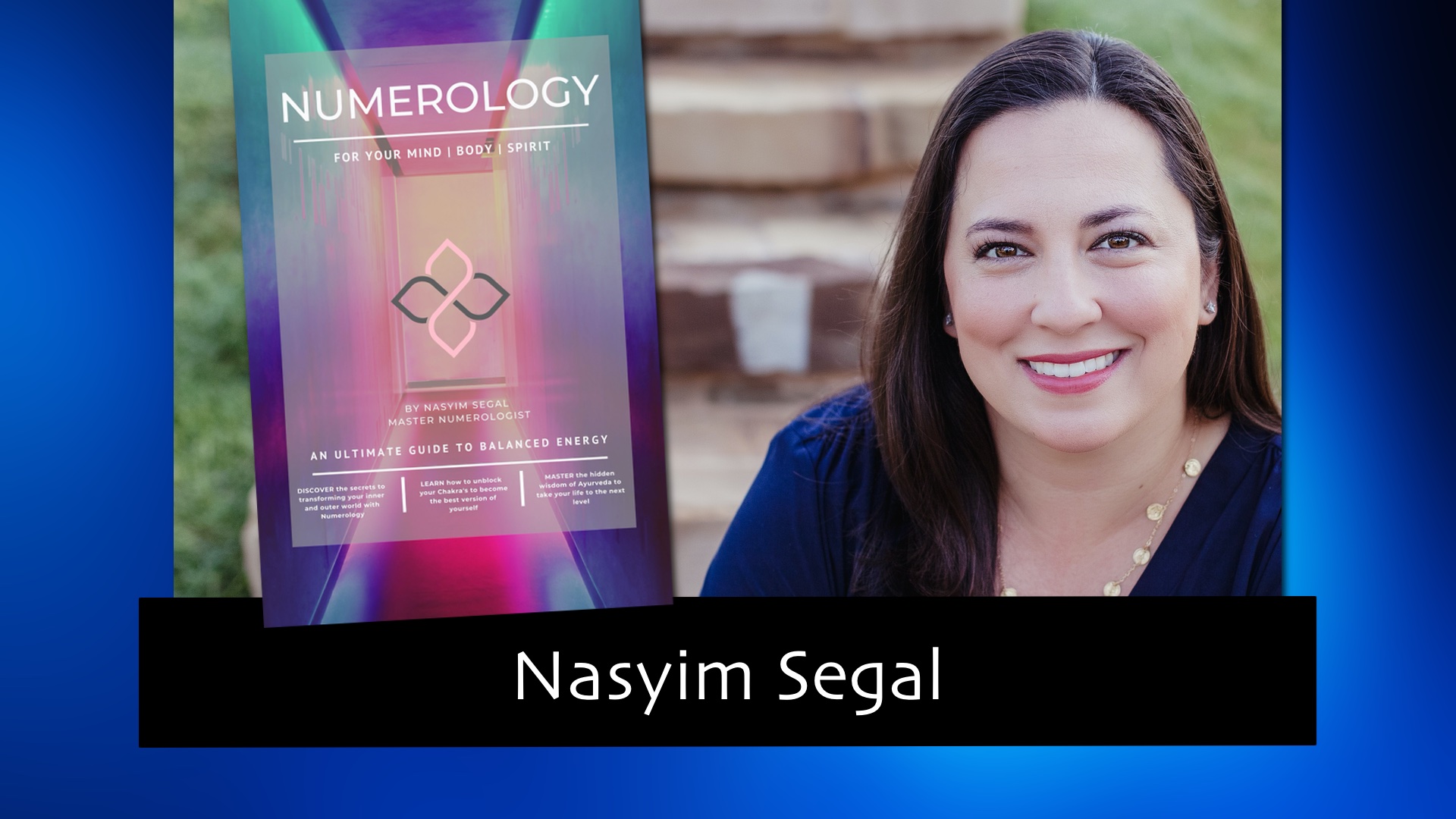 284 Numerology for Your Mind, Body and Spirit with Nasyim Segal