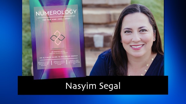 284 Numerology for Your Mind, Body and Spirit with Nasyim Segal