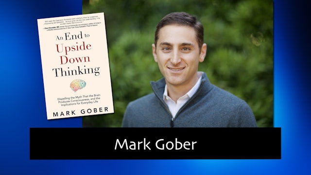276 An End to Upside Down Thinking with Mark Gober