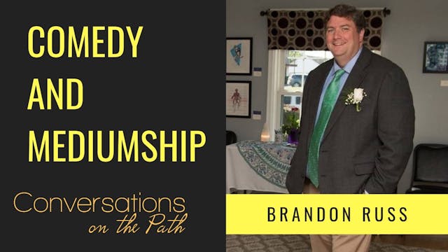Comedy and Mediumship with Brandon Russ