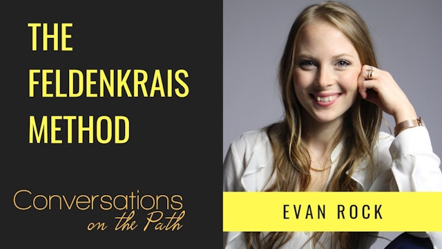 The Feldenkrais Method with Evan Rock