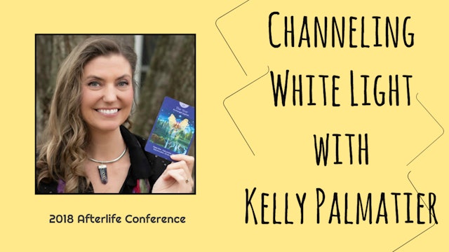 Kelly Palmatier - Channeling White Light