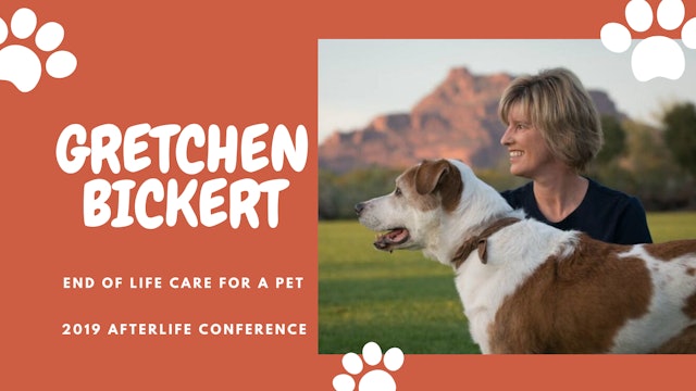 Gretchen Bickert: End of life Care for a Pet