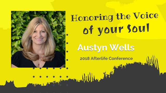 Honoring the Voice of Your Soul with Austyn Wells