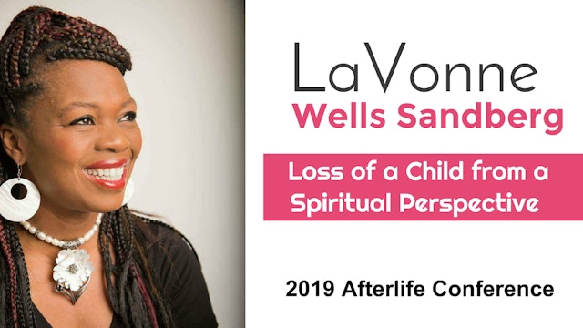 Loss of a Child from a Spiritual Perspective with Lavonne Wells Sandberg