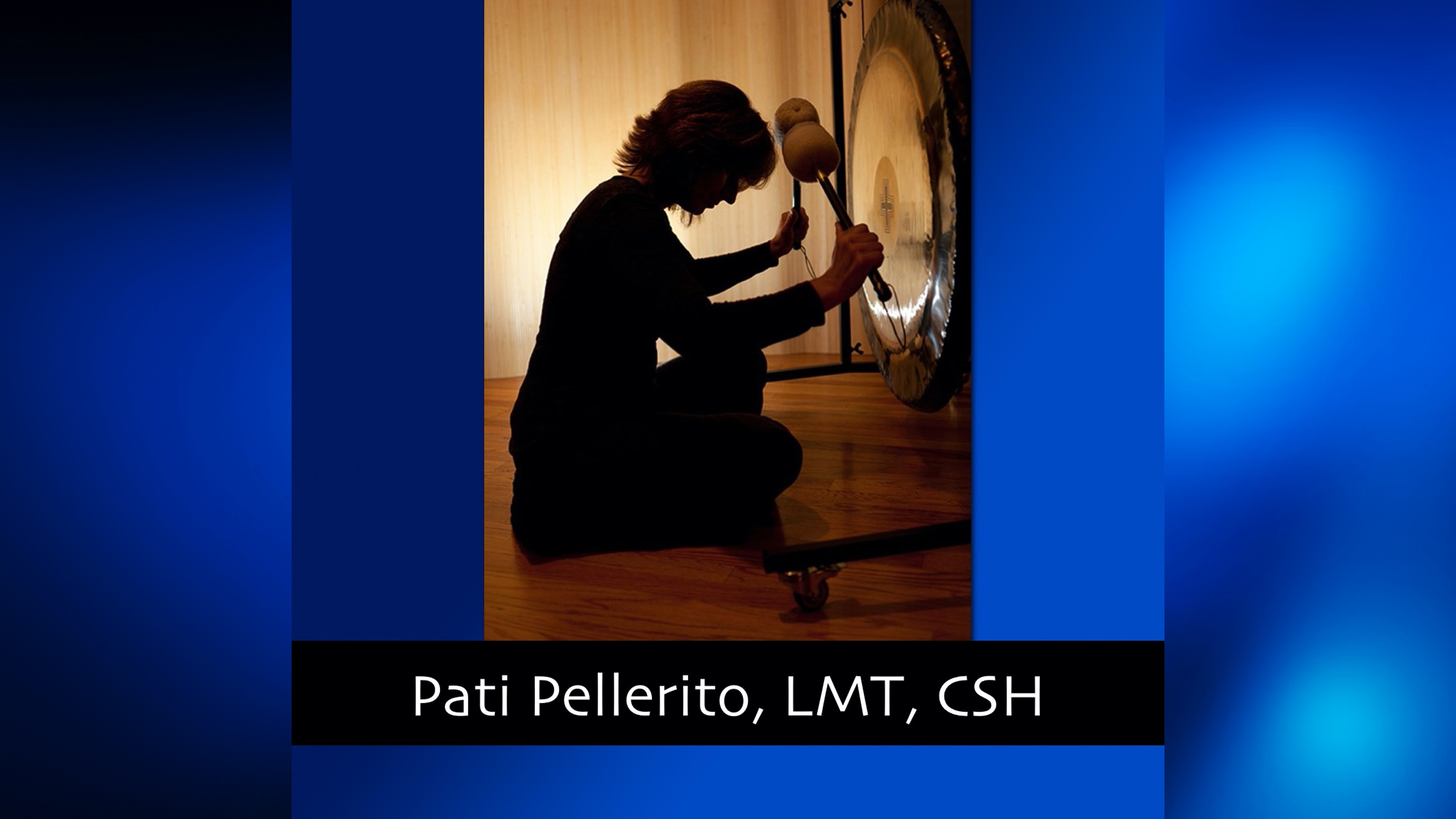 260 Healing Through Sound with Pati Pellerito, LMT, CSH