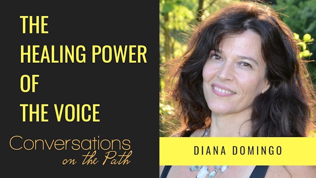 The Healing Power of the Voice with Diana Domingo