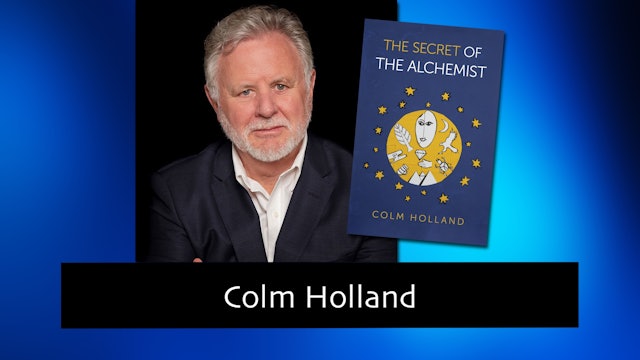 274 The Secret of The Alchemist with Colm Holland
