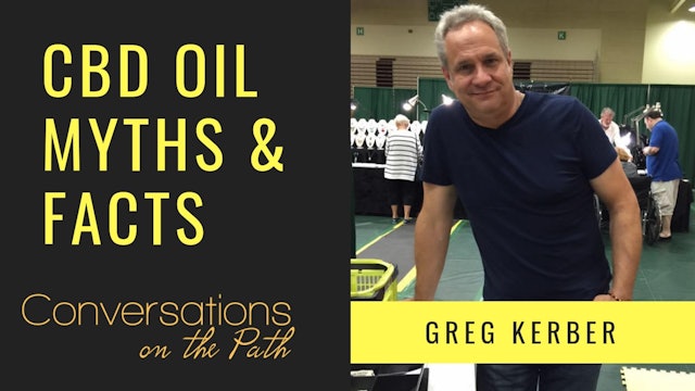 CBD Oil Myths & Facts with Greg Kerber