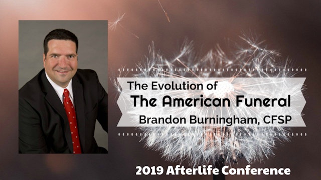 Brandon Burningham: The Evolution of the American Funeral