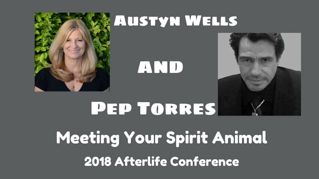 Meeting Your Spirit Animal with Austyn Wells and Pep Torres