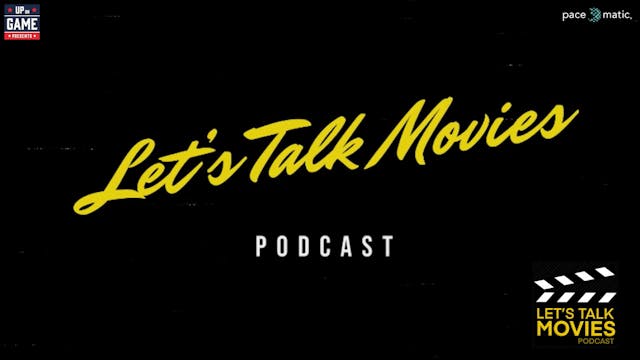 Let's Talk Movies With Brian Drolet L...