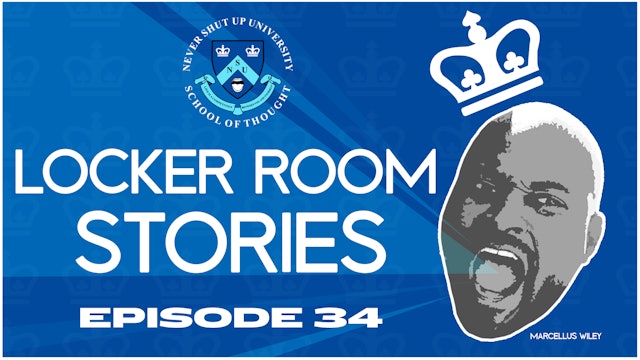 Ep. 34, Never Shut Up: Locker Room Stories