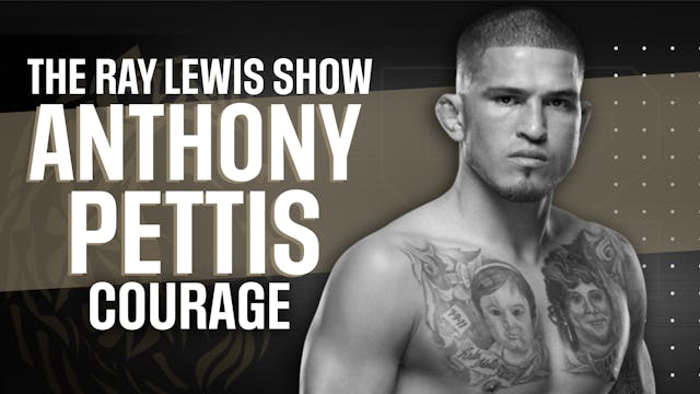 Guest: Anthony Pettis & Courage