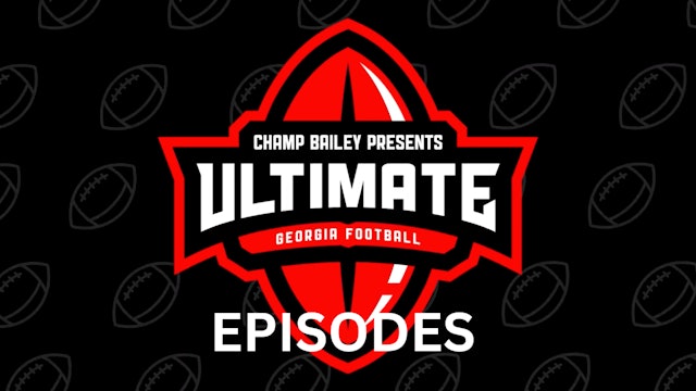 Champ Bailey Presents Ultimate Georgia Football