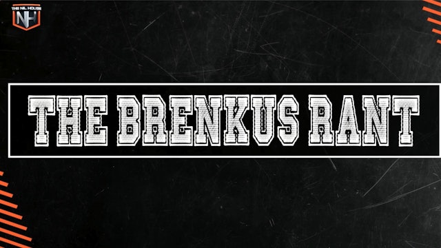 The Brenkus Rant