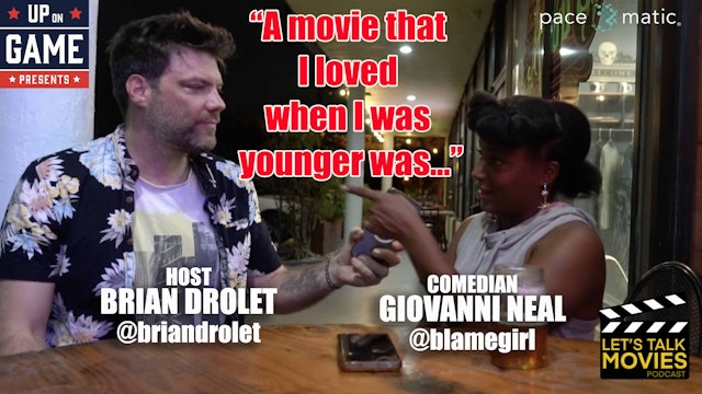 Lets Talk Movies With Brian Drolet Featuring Comedian Giovanni Neal Ep 5.