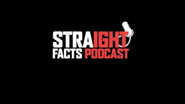 Straight Facts Podcast The Most Impor...