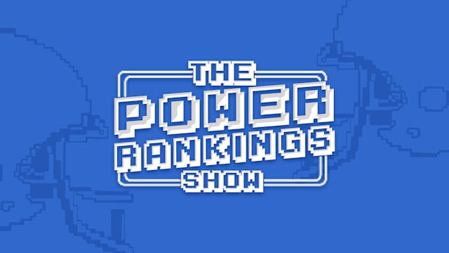 The Power Rankings Show