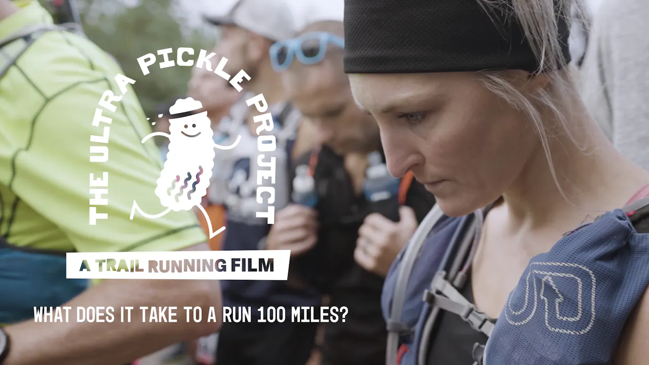 Pickle Project The Ultra Pickle Project. A Trail Running Film. - Thepicklejuiceproject
