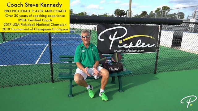 Introduction to My Pro Pickleball Coach and Coach Steve Kennedy