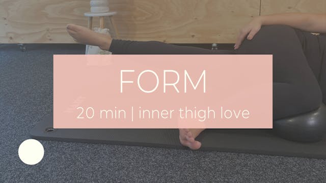 FORM 16 / inner thigh love