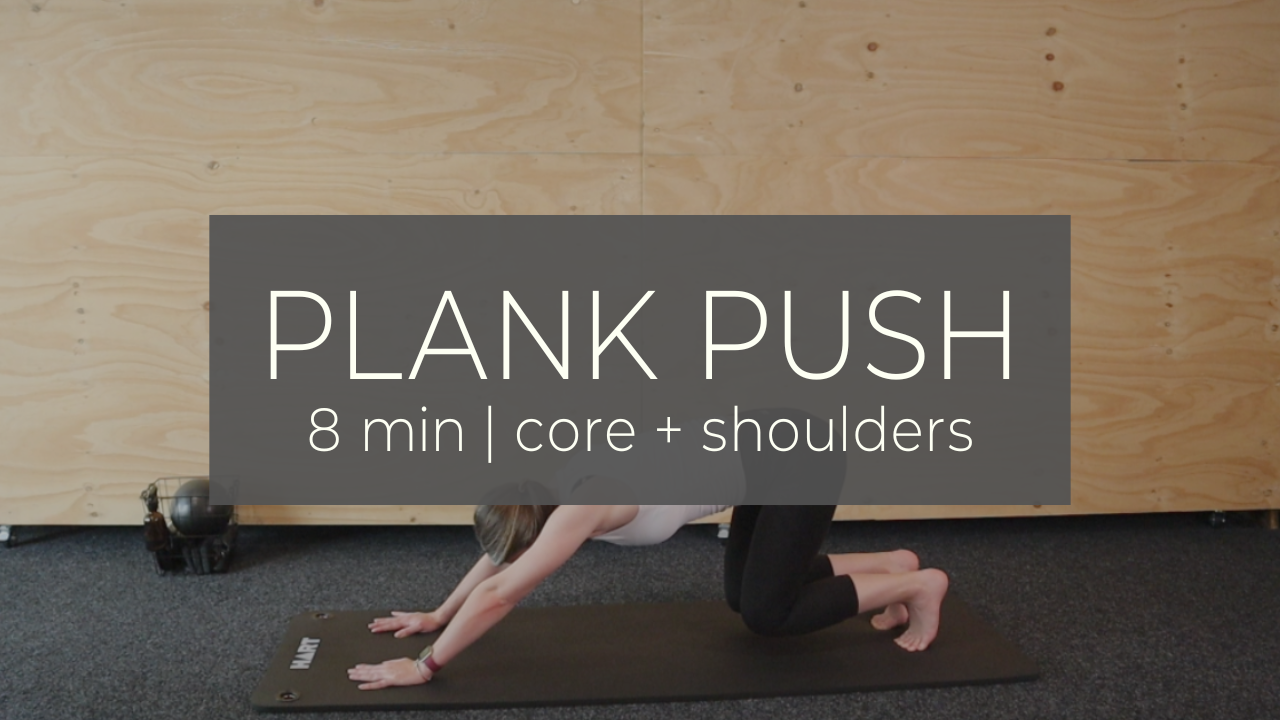 PUSH 4 / core + shoulders plank series