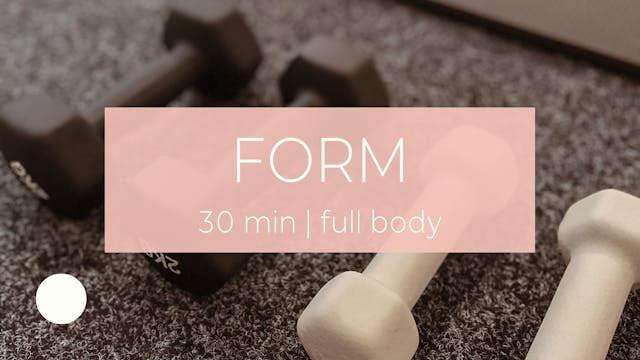 FORM 10 / full body back to basics