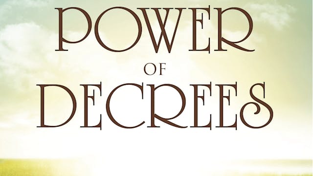 The Power Of Decrees